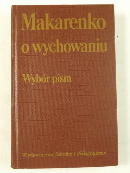 Lewin Aleksander - Makarenko o wychowaniu. Wybór pism