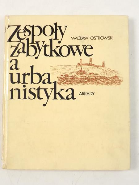 Zespoły zabytkowe a urbanistyka