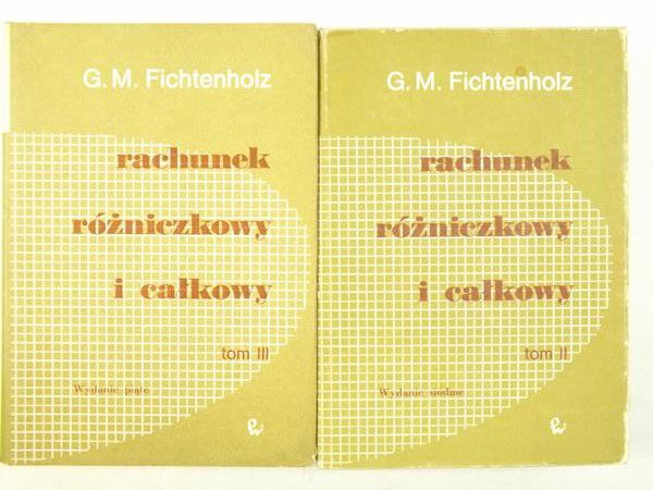 Rachunek różniczkowy i całkowy, Tom II i III
