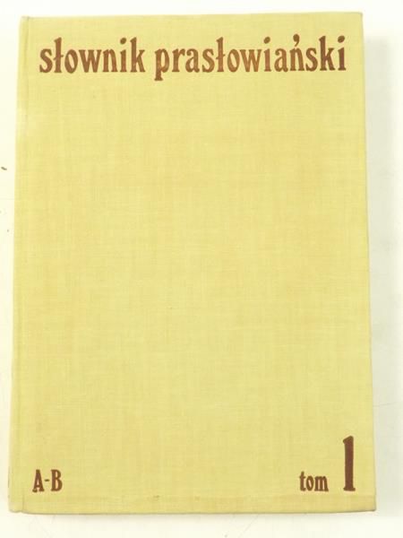 Sławski Franciszek - Słownik prasłowiański TOM I