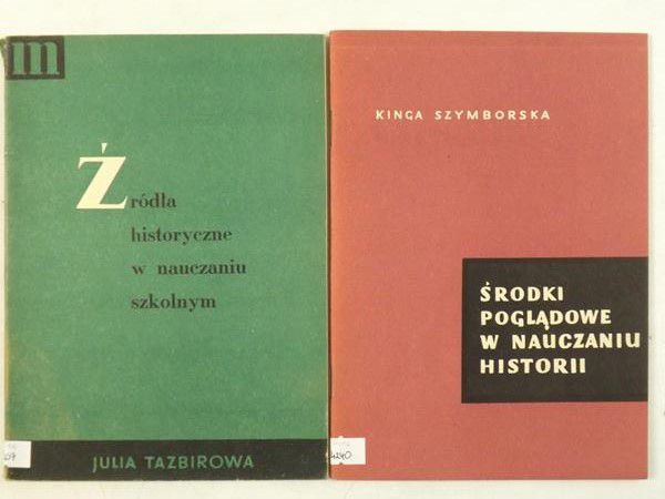 Szymborska Kinga - Źródła historyczne w nauczaniu szkolnym/Środki poglądowe w nauczaniu historii