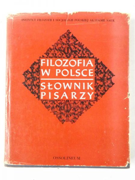 Filozofia w Polsce. Słownik pisarzy