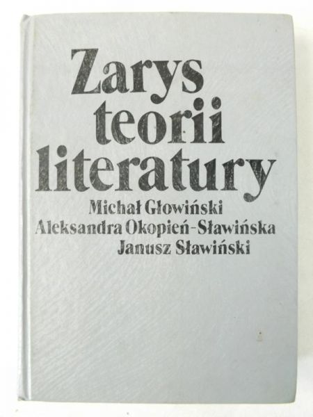 Głowiński M. / Sławiński J. - Zarys teorii literatury