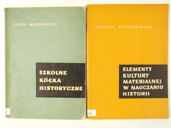 Szkolne kółka historyczne  Elementy kultury materialnej w nauczaniu historii
