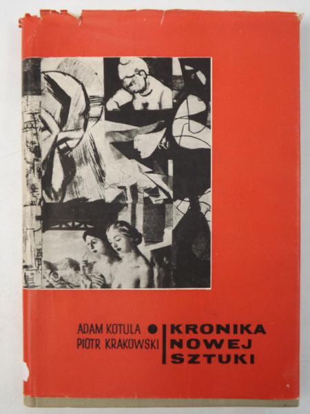 Kotula A.,   - Kronika nowej sztuki