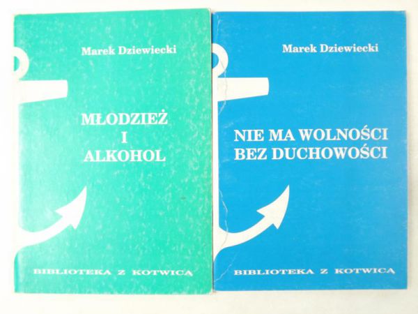 Młodzież i alkohol / Nie ma wolności bez duchowości
