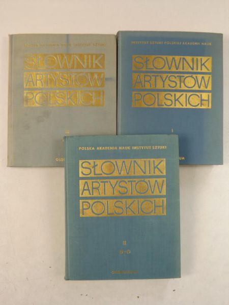 Maurin-Białostocka J., Kubaszewska H. (red.) - Słownik artystów polskich i obcych w Polsce działających, 3 tomy