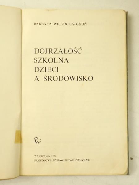 Dojrzałość szkolna dzieci a środowisko