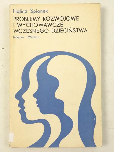 Problemy rozwojowe i wychowawcze wczesnego dzieciństwa