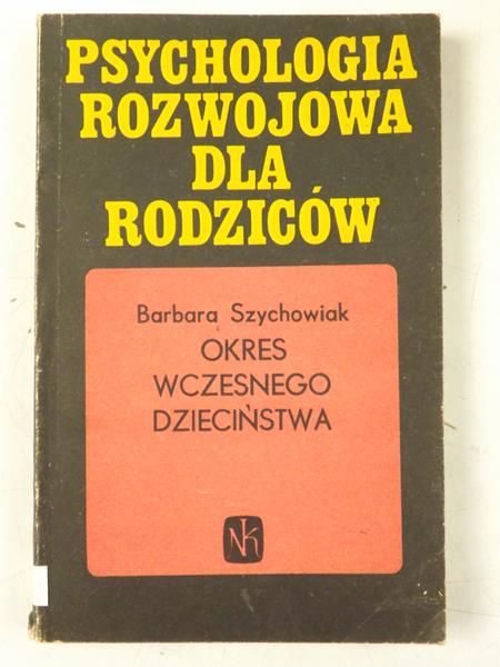 Psychologia rozwojowa dla rodziców