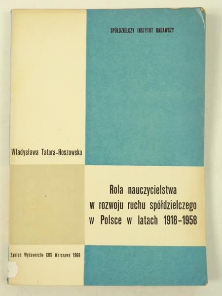 Rola macierzyństwa w rozwoju ruchu spółdzielczego w Polsce w latach 19181958