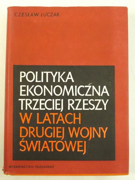 Polityka ekonomiczna Trzeciej Rzeszy w latach Drugiej Wojny Światowej