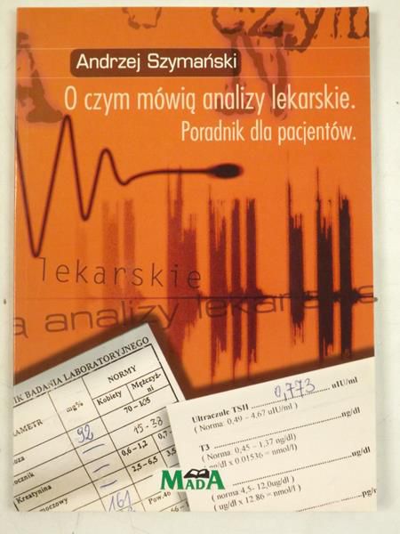 O czym mówią analizy lekarskie. Poradnik dla pacjentów