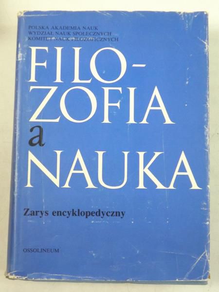 Cackowski Zdzisław - Filozofia a nauka