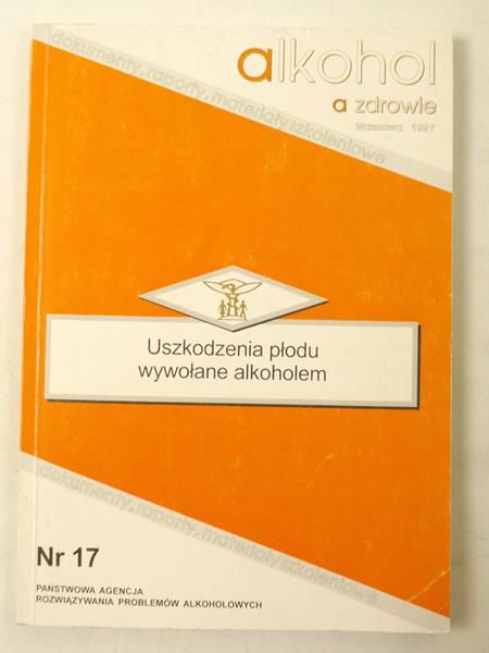 Basaj Agnieszka - Uszkodzenia płodu wywołane alkoholem