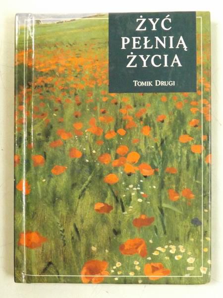 Żyć pełnią życia