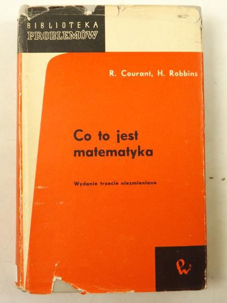 Courant R. - Co to jest matematyka?