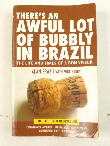 Brazil Alan  - Thers's an awful lot of bubbly in Brazil