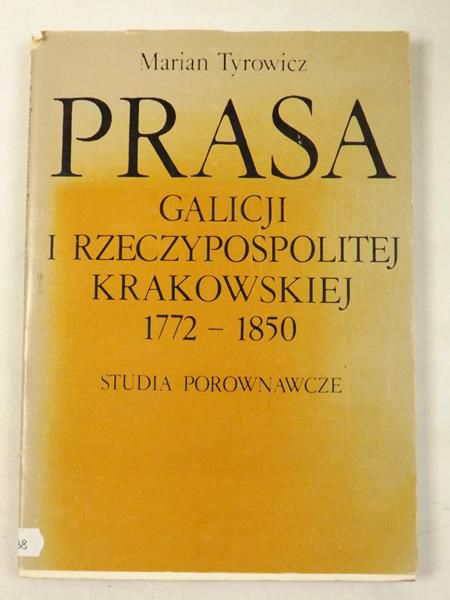 Prasa Galicji I Rzeczypospolitej Krakowskiej