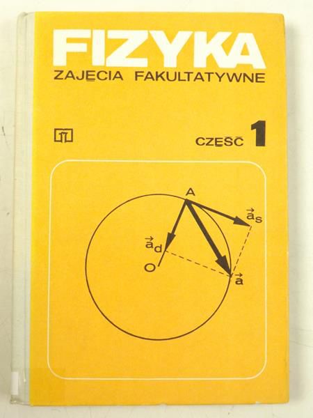 Fizyka zajęcia fakultatywne cz. 1