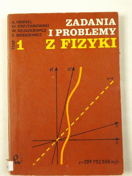 Zadania i problemy z fizyki, Tom 1