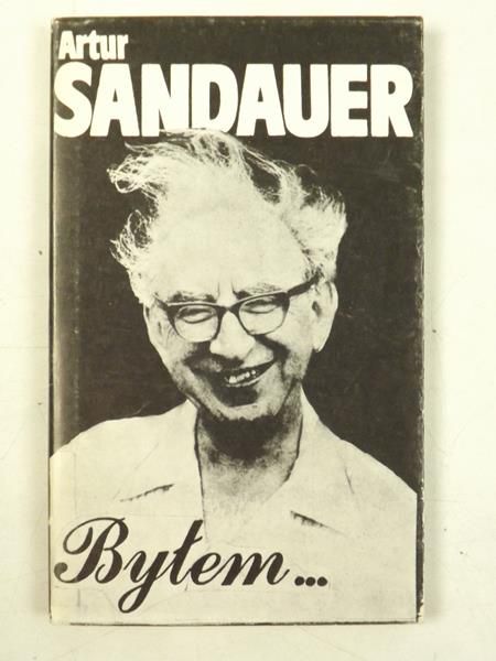 Sandauer Artur - Byłem…