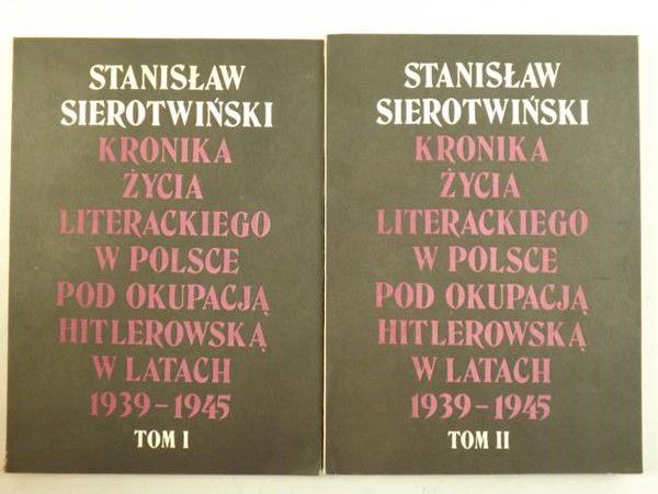 Kronika życia literackiego w Polsce pod okupacją hitlerowską w latach 1339-1945 tom 1, 2
