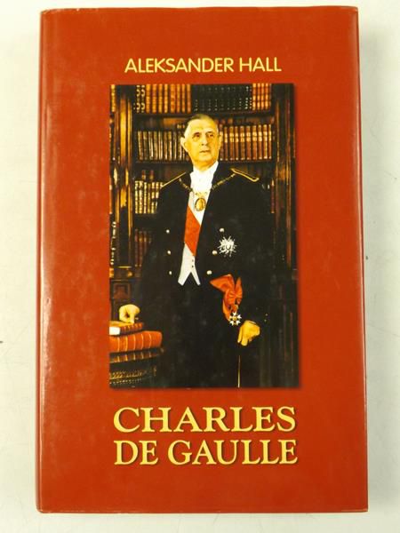 Hall Aleksander - Charles De Gaulle