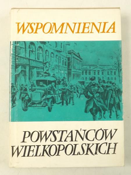 Wspomnienia powstańców wielkopolskich