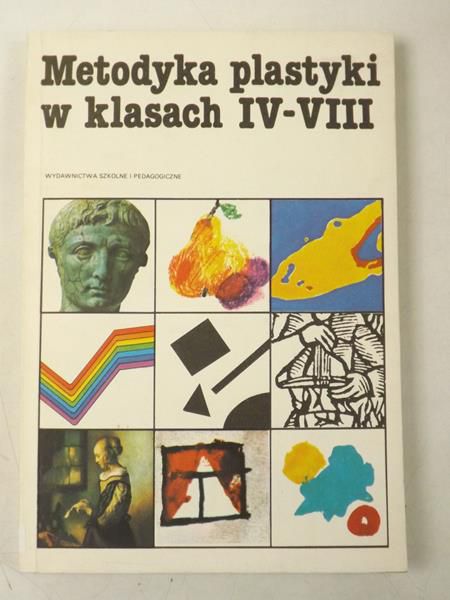 Metodyka plastyki w klasach IV-VIII