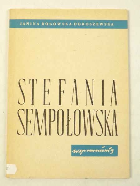 Stefania Sempołowska - wspomnienia