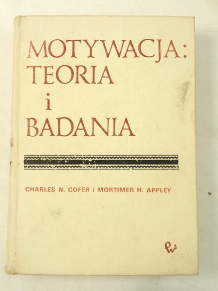 Motywacja: Teoria i badania