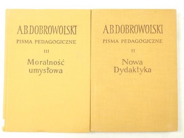 Dobrowolski Antoni Bolesław - Nowa dydaktyka / Moralność umysłowa