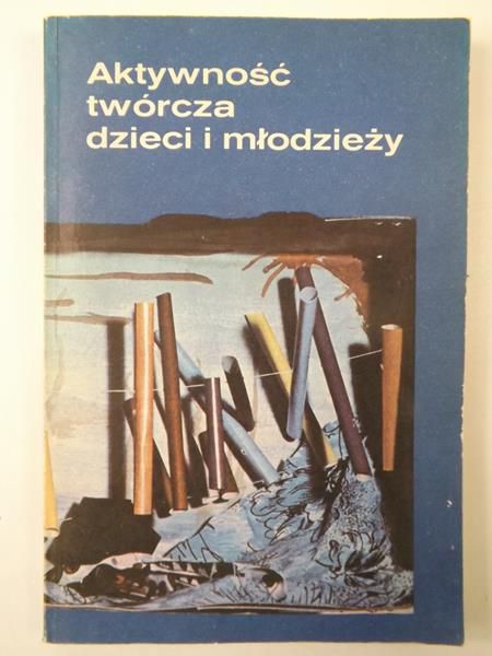 Aktywność twórcza dzieci i młodzieży