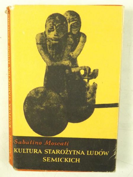 Moscati Sabatino  - Kultura starożytna ludów semickich