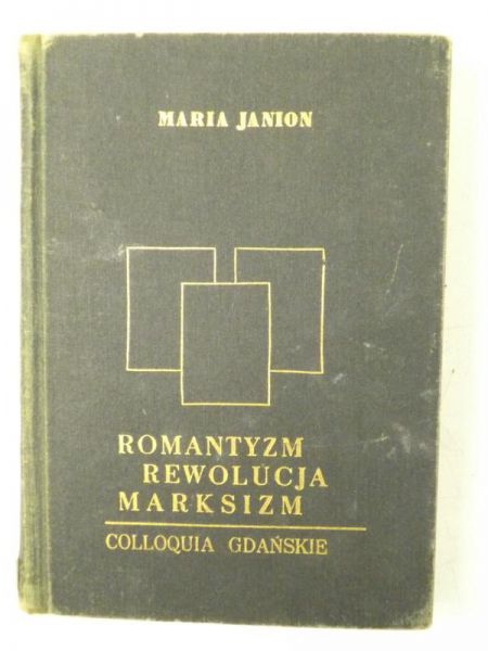 Janion Maria  - Romantyzm, rewolucja, marksizm