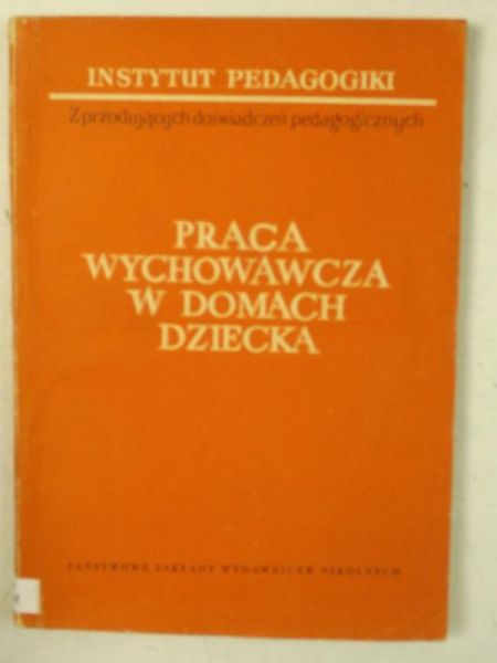 Praca wychowawcza w domach dziecka