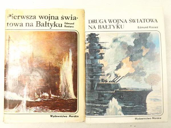 Kosiarz Edmund - Pierwsza Wojna Światowa na Bałtyku / Druga Wojna Światowa na Bałtyku