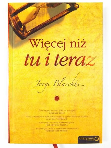 Więcej niż tu i teraz