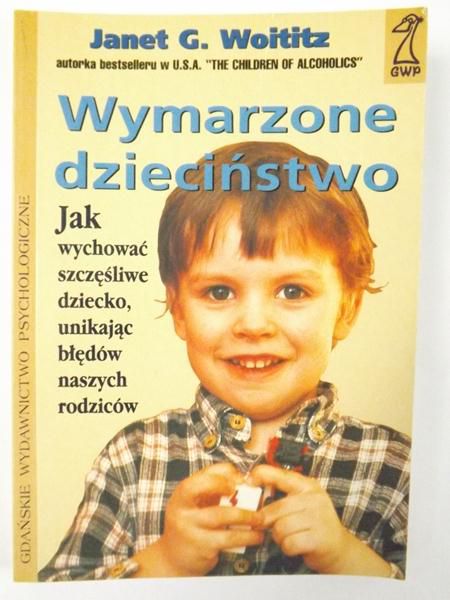 Wymarzone dzieciństwo