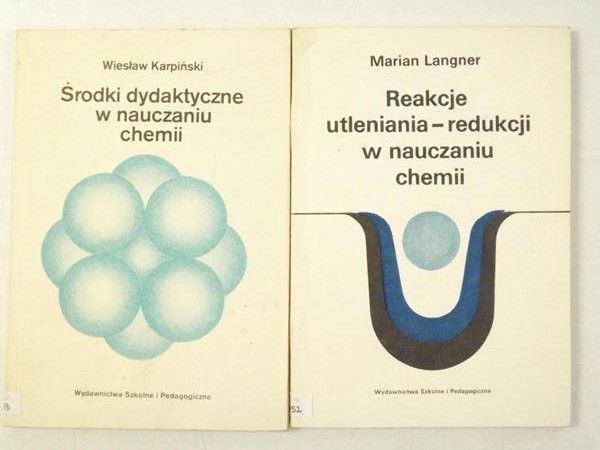 Karpiński W.,Langner M. - Środki dydaktyczne w nauczaniu chemii / Reakcje utleniania - redukcji w nauczaniu chemii