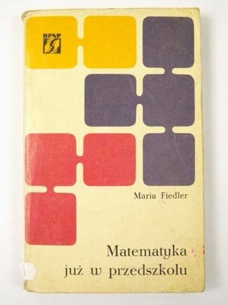 Fiedler Maria - Matematyka już w przedszkolu
