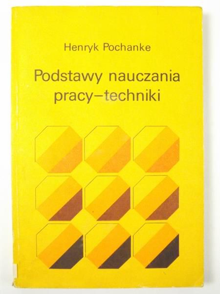 Podstawy nauczania pracy - techniki