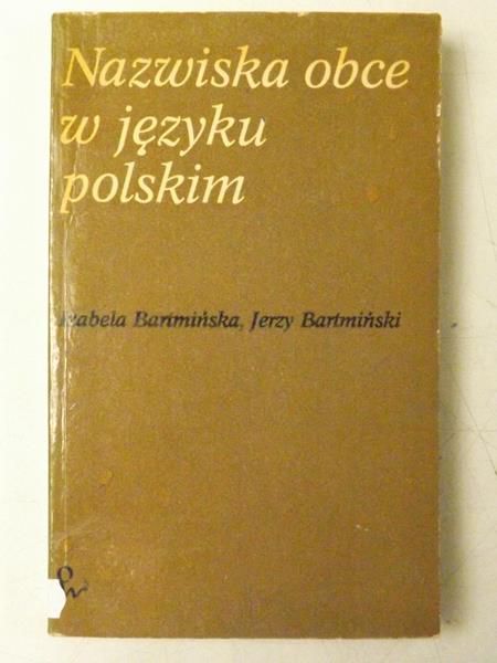 Bartmińska Izabela  - Nazwiska obce w języku polskim