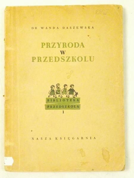 Daszewska Wanda - Przyroda w przedszkolu, 1948 r.