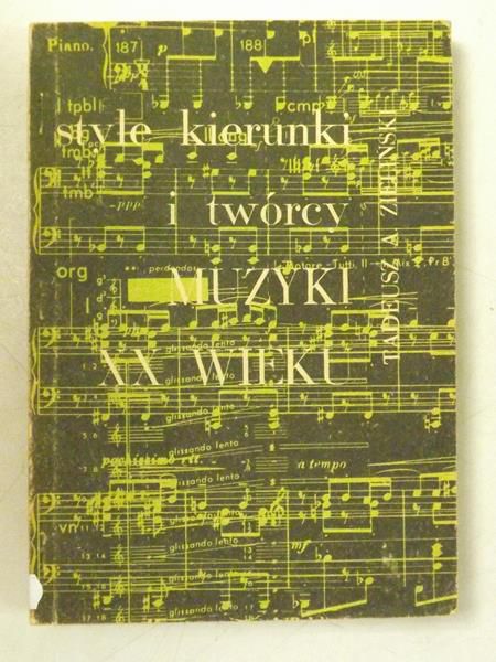 Style, kierunki i twórcy muzyki XX wieku