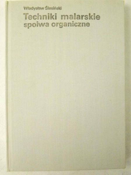 Techniki malarskie - spoiwa organiczne