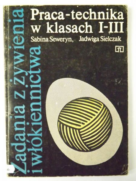 Praca - technika w klasach I - III