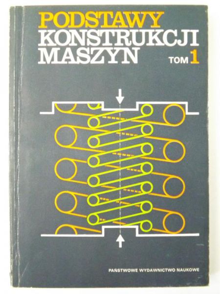 (Red.) - Podstawy Konstrukcji Maszyn