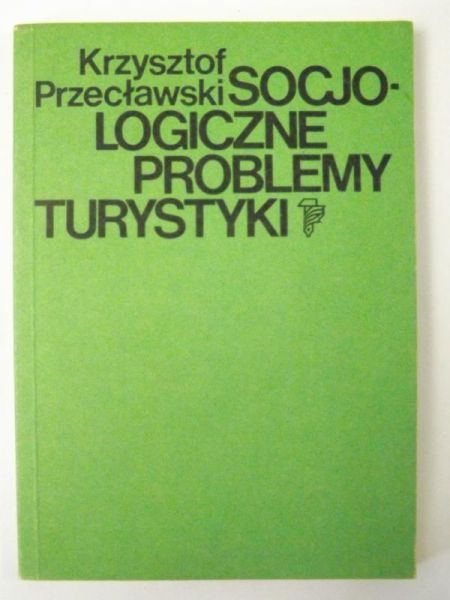 Socjologistyczne problemy turystyki